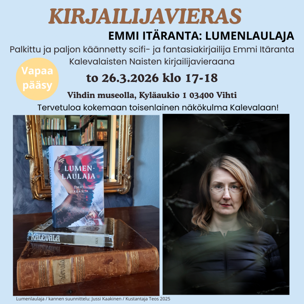 Kuvassa vasemmalla kaksi Kalevalaa ja Lumenlaulaja-teos, jonka kannen on suunnitellut Jussi Kaakinen (Kustantaja: Teos 2025). Kuvassa oikealla kirjailija itse, Emmi Itäranta.